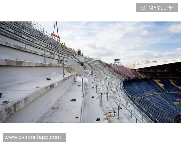 阿斯报导诺坎普球场第三层看台建设进展顺利预计下赛季完工