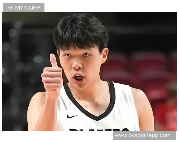 杨瀚森单场贡献9分NBA生涯得分增至18分与周琦差距缩小至6分