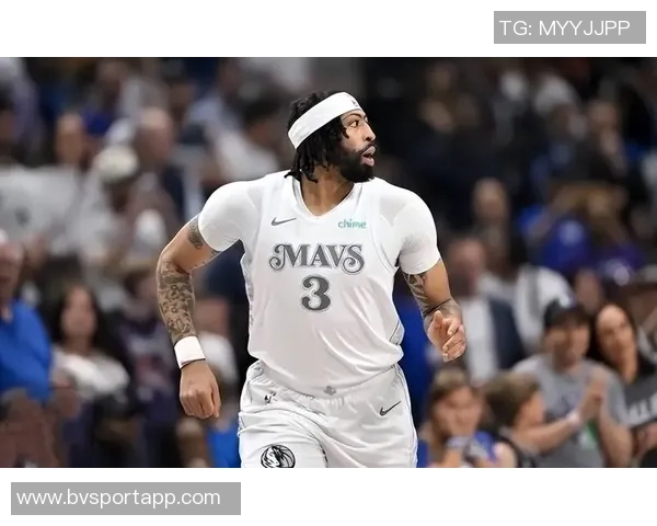 浓眉称赞克里斯蒂多才多艺自信心提升显著助力球队表现